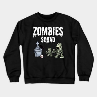 Zombies squad Crewneck Sweatshirt